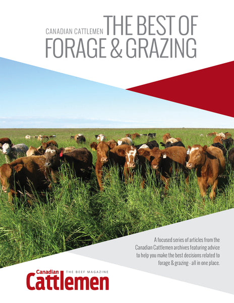 Canadian Cattlemen: The Best of Forage & Grazing